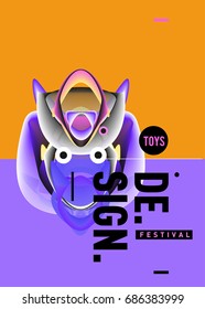 Abstract Modern Toys Design Festival Poster. Publications and Presentations Layouts Graphic Template and ideas for Poster. Vector Illustration of Cartoon Head 3d forms. 
