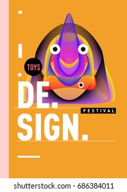 Abstract Modern Toys Design Festival Poster. Publications and Presentations Layouts Graphic Template and ideas for Poster. Vector Illustration of Cartoon Head 3d forms. 
