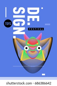 Abstract Modern Toys Design Festival Poster. Publications and Presentations Layouts Graphic Template and ideas for Poster. Vector Illustration of Cartoon Head 3d forms. 