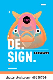 Abstract Modern Toys Design Festival Poster. Publications and Presentations Layouts Graphic Template and ideas for Poster. Vector Illustration of Cartoon Head 3d forms. 
