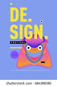 Abstract Modern Toys Design Festival Poster. Publications and Presentations Layouts Graphic Template and ideas for Poster. Vector Illustration of Cartoon Head 3d forms. 