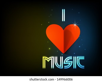 Abstract musical background, banner or flyer with text I Love Music. 
