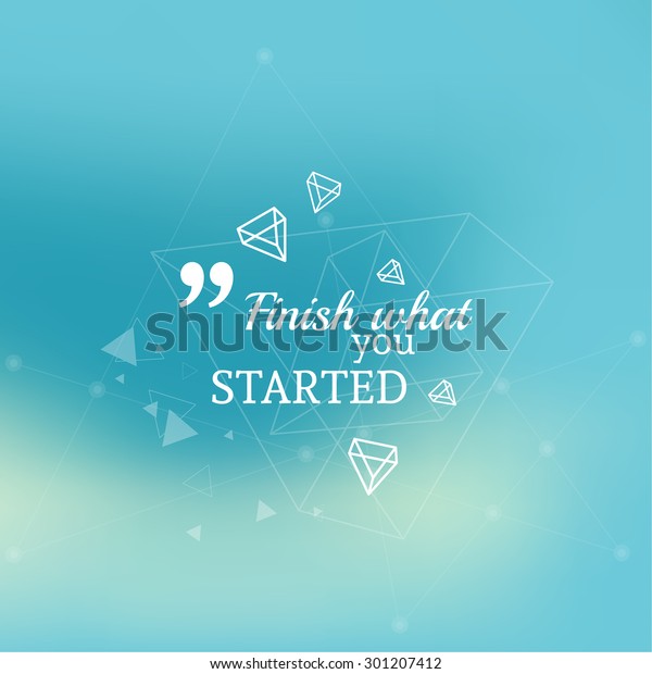 Abstract Neat Blurred Background Inspirational Quote Stock Vector Royalty Free 301207412