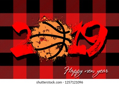Abstract number 2019 and a basketball ball from blots. 2019 New Year on the background of the Scottish pattern tartan. Design pattern for greeting card. Grunge style. Vector illustration