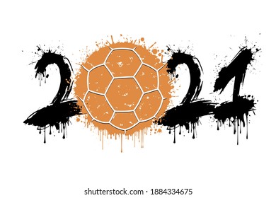 Abstract numbers 2021 and handball ball made of blots in grunge style. 2021 New Year on an isolated background. Design pattern. Vector illustration