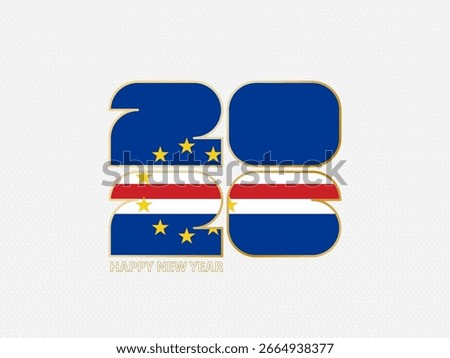 Abstract numbers 2026 with flag of Cape Verde. Vector illustration.