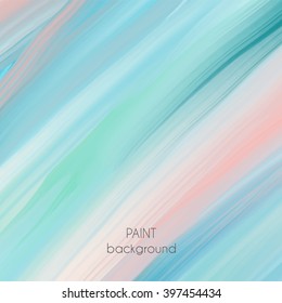 Abstract oil painting texture. Hand drawn paint brushes background. Pastel color palette.