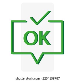 Abstract ok message. Dialog frame. Chat message icon. Vector illustration.