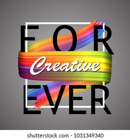 Abstract paint brush stroke liquid 3d splatter background. Creative typography layout . Colorful  smear ribbon cover design . Digital brushstroke art. For cover, poster, banner. Vector illustration.