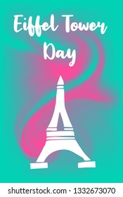 Abstract Painting "Eiffel Tower Day" Text or Typography with Icon. Vector Illustration for Graphic Design, Poster, Background, Wallpaper, Greetings for Holiday, and more.