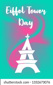 Abstract Painting "Eiffel Tower Day" Text or Typography with Icon. Vector Illustration for Graphic Design, Poster, Background, Wallpaper, Greetings for Holiday, and more.