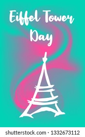 Abstract Painting "Eiffel Tower Day" Text or Typography with Icon. Vector Illustration for Graphic Design, Poster, Background, Wallpaper, Greetings for Holiday, and more.