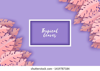 Abstract paper cut pink leaves for banner design. Party invitation. Vector floral template. Jungle foliage illustration. Tropical paper palm leaves with white frame on violet background