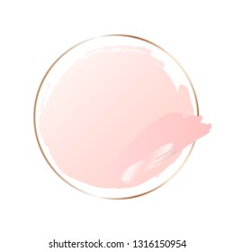 Abstract Pastel Pink Brush Background With Round Geometric Frame Rose Gold Color. Logo Background For Beauty And Fashion