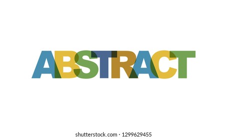 Abstract, phrase overlap. Concept of simple text for typography poster, sticker design, apparel print, greeting card or postcard. Graphic slogan isolated on white background. Vector illustration. - Powered by Shutterstock - Get 15% off with code: PIKWIZARD15
