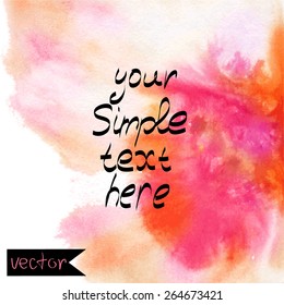 The abstract picturesque vector  background for your text drawn with a watercolor.Album " Vector abstract Watercolor backgrounds".Album "Red, pink and orange spots"