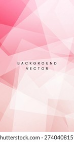 Abstract pink transparent geometric triangles background with abstract crystal layers and soft white gradients in vertical format