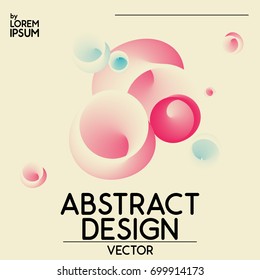 Abstract plastic shapes design. Vector gradient ombre circles, 3d decoration. Contemporary print. 90s style concept retro pastel card, advertising material