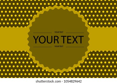 Abstract polka dot yellow tone vector background and text box design, illustration, seamless