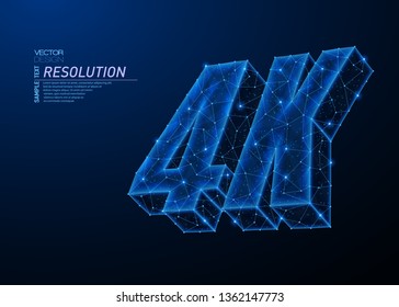 Abstract polygonal light design of 4K word sign. Business low poly wireframe mesh from flying debris. 4K ultra HD video quality concept. Blue lines, dots structure style vector 3D illustration.