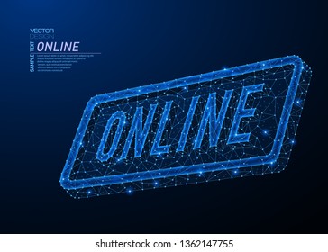Abstract polygonal light design of online word board sign. Business low poly wireframe mesh from flying debris. On-line tablet concept. Blue lines, dots structure style vector 3D illustration.