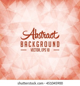Abstract polygonal texture and background. Vector and illustration.