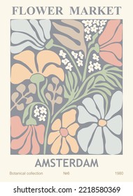 Abstract poster - Flower Market Amsterdam. Trendy botanical wall art with floral design in danish pastel colors. Modern naive groovy funky interior decoration, painting. Vector art illustration.