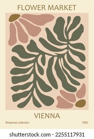 Abstract poster - Flower Market Vienna. Trendy botanical wall art with floral design in boho earth tone colors. Modern hippy naive groovy funky interior decoration, painting. Vector art illustration.