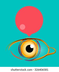 Abstract poster, stylized eye with empty speech bubble. Modern design layout for your message