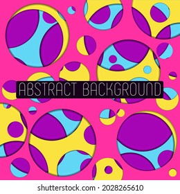 Abstract psychedelic background. Bright neon geometric backdrop. Paper cut style. Vibrant vector illustration
