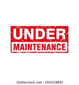Abstract Red Grungy Under Maintenance Rubber Stamps Sign Illustration Vector, Under Maintenance Text Seal, Mark, Label Design Template