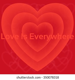 Abstract red hearts. Love is everywhere. Vector Illustration. 