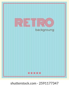 Abstract, retro background, 70s lines, stripes elements, stars, graphic,  flat, retro style