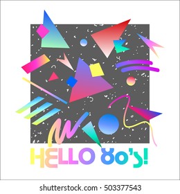 Abstract retro  background with lettering HELLO 80'S!. Memphis geometric fashion style . Hip Hop style good for vintage textile fabric design, wrapping paper stickers and patch . Vector illustration.
