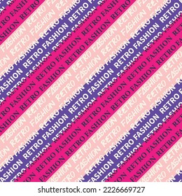 Abstract Retro Fashion Words on Diagonal Colorful Stripes Seamless Pattern Trendy Fashion Colors Perfect for Allover Print Wrapping Paper Fabric Electric Purple Fuchsia Pastel Pink Tones