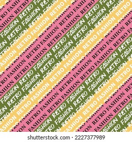 Abstract Retro Fashion Words on Diagonal Colorful Stripes Seamless Pattern Trendy Fashion Colors Perfect for Allover Print Wrapping Paper Fabric Pink Pastel Yellow Green Tones