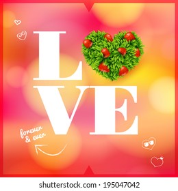 Abstract romantic card. Soft blurry background, heart made of leaves and strawberries. Vector image. 