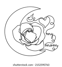 Abstract rose flower in a modern minimalist one line style. Mother's day lettering. I love my mom text. Continuous black line flower simple drawing. Isolated on white. Floral vector illustration.