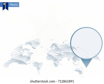 Abstract rounded World Map with pinned detailed Nauru map. Vector Illustration.