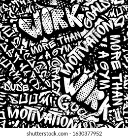 Abstract seamless fashion print with Sport motivation slogan. Repeated graffiti pattern for  textile, sport clothes, wrapping paper,  T-shirts,  web. 