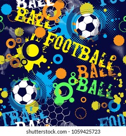 Abstract seamless football pattern for boys, textile, clothes. Grunge urban repeated backdrop with silhouette of shabby ball, text. Sport colorful wallpaper.