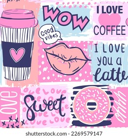 Abstract seamless pattern with cup coffee, donut and slogan. Fashion print for cool girl