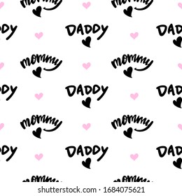 Abstract seamless pattern for Daddy and Mothers day. Lettering repeated print.