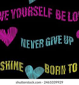 Abstract seamless pattern with distorted words, quote  and hearts on retro style. Funny texture background. Wallpaper cool teen style