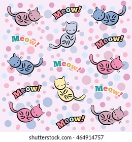 Abstract seamless pattern for girls or boys. Creative vector background with cat, kitten and bubbles. Funny wallpaper for textile and fabric. Fashion style. Colorful bright picture for children.