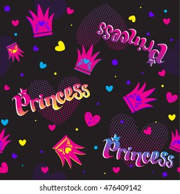 Abstract seamless pattern for girls. Neon funny wallpaper with bright colorful crowns, hearts, word Princess, gradient colors pink, blue, purple, yellow. Girlish repeated backdrop for fashion clothes.