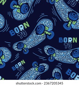 Abstract seamless skateboard pattern with text Born to skate. Skating sport illustration repeat print with letterings. Typography ornament