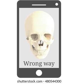 Abstract smartphone with a low poly skull and inscription "wrong way" against grey background inside