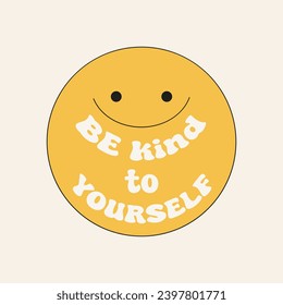 Abstract smiling face with positive quote. Self love concept. Cute emoji sticker with text. Funny emoticon for y2k design. Minimal vector graphic