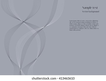 Abstract smooth lines on gray background with sample text. Abstract vector background for your design 